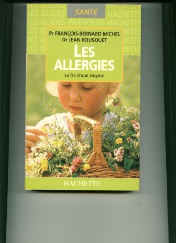 Les allergies la fin d'une enigme