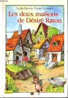 Les deux maisons de Désiré Raton