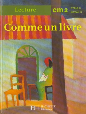 COMME UN LIVRE ; CM2 ; cycle 3 ; niveau 3 ; livre de l'élève