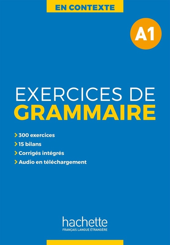 En Contexte ; Exercices de grammaire ; A1