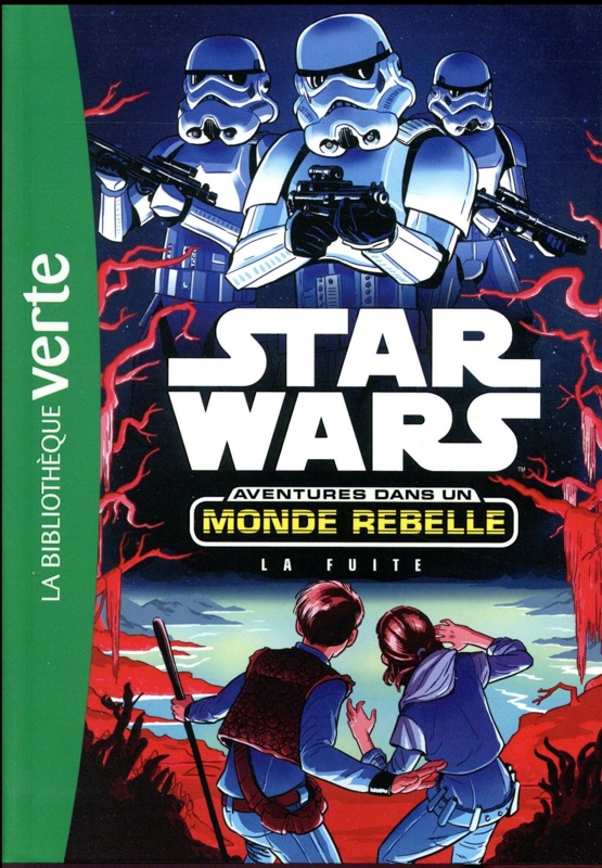 Star Wars - aventures dans un monde rebelle t.1 ; la fuite