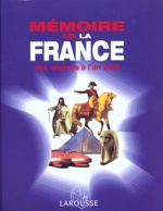 Memoire de la france de la prehistoire a l'an 2000