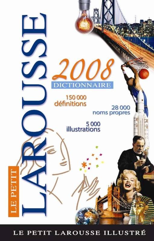 Petit Larousse Illustre 2008