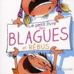 Le petit livre des blagues et rébus