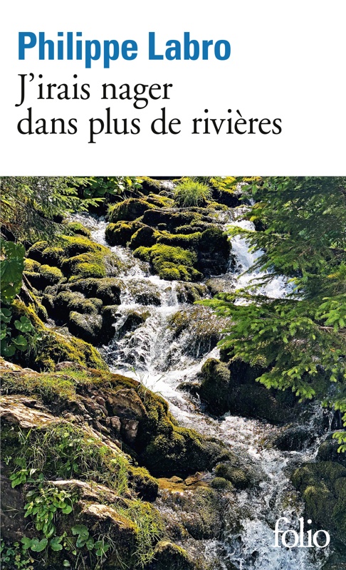 J'irais nager dans plus de rivières