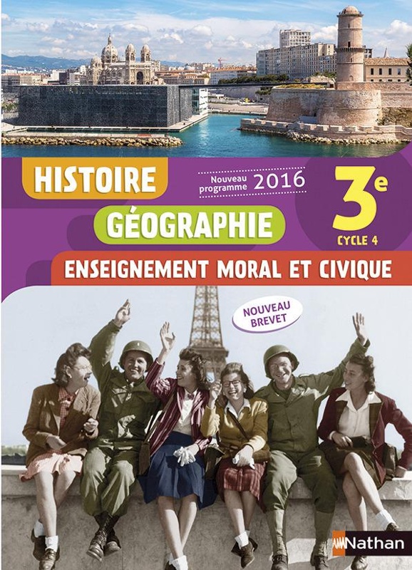 Histoire-géographie, enseignement moral et civique ; 3ème ; livre de l'élève (édition 2016)