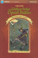 6 - 6/Les Desastreuses Aventures Des Orphelins De Baudelaire Ascenseur Pour La Peur