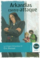 La trilogie d'Arkandias Tome 2