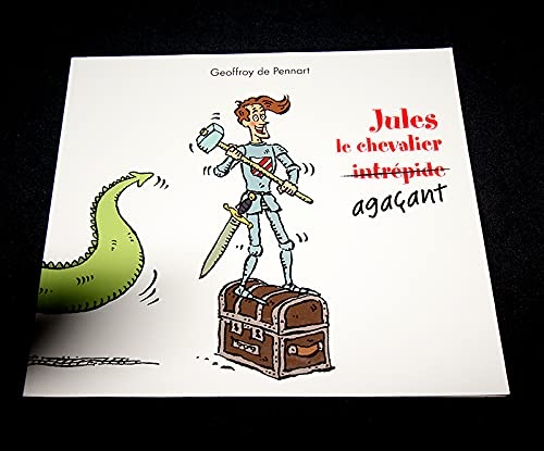 Jules le chevalier agaçant