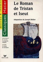 LE ROMAN DE TRISTAN ET ISEUT (Classiques Hatier