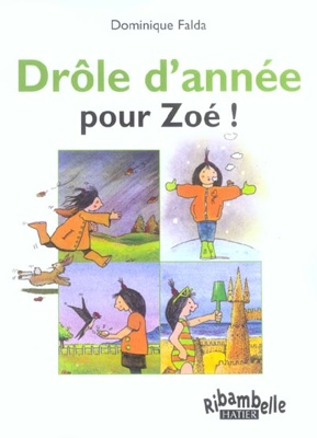 Drôle d'année pour Zoé