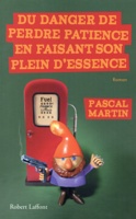 Du danger de perdre patience en faisant son plein d'essence