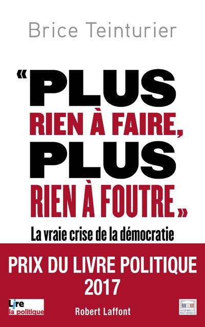 « plus rien à faire, plus rien à foutre »