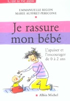 Je rassure mon bebe