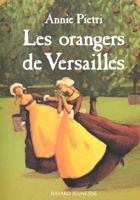 Les orangers de Versailles Tome 1