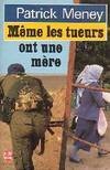 Meme les Tueurs Ont une Mere
