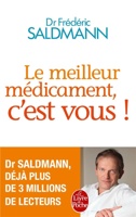 Le meilleur médicament, c'est vous