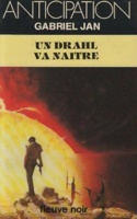 Un Drahl va naître