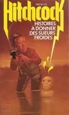 Histoires à donner des sueurs froides