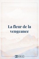 La fleur de la vengeance