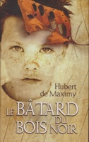 Le bâtard du Bois noir
