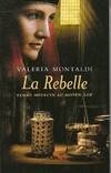 La rebelle