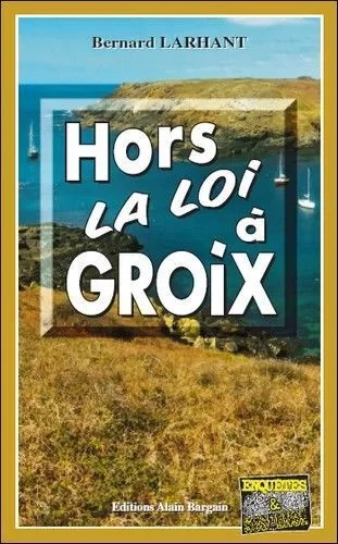 Hors la loi a groix