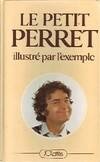 Le petit Perret illustré par l'exemple