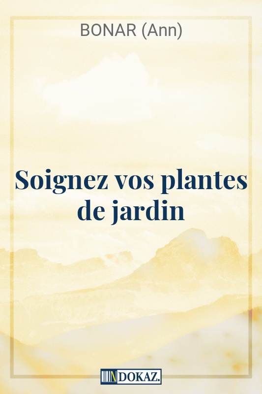 Soignez vos plantes de jardin