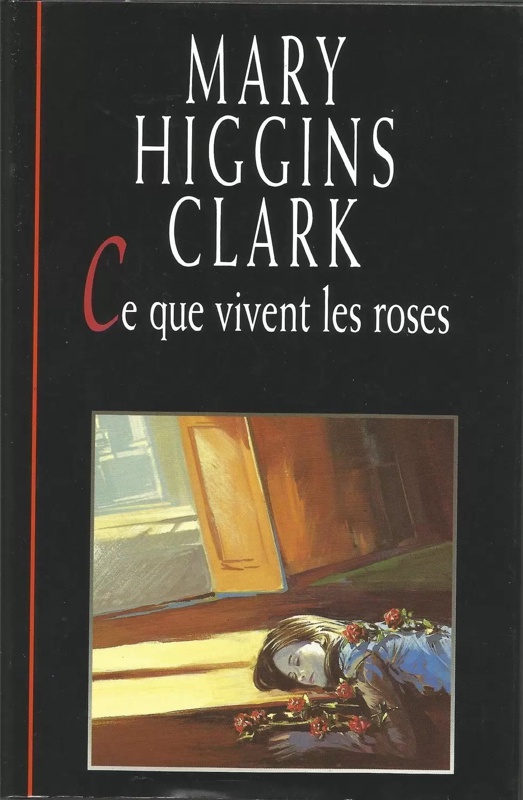 Ce que vivent les roses