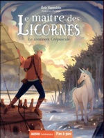Le maître des licornes Tome 2