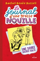 Le journal d'une grosse nouille Tome 6