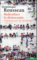 Radicaliser la démocratie