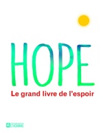 Hope ; le grand livre de l'espoir