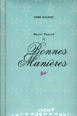 Petit traité de bonnes manières