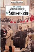 Les grandes affaires criminelles de Saône-et-Loire