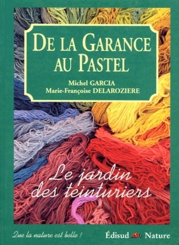 De la garance au pastel