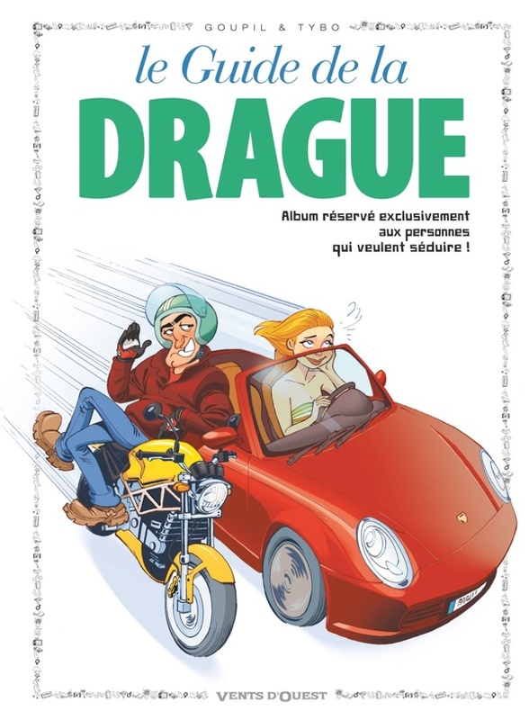 Le guide de la drague