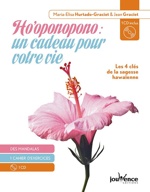Ho'oponopono : un cadeau pour votre vie