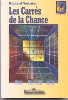 L'extraordinaire pouvoir des Carrés de la Chance