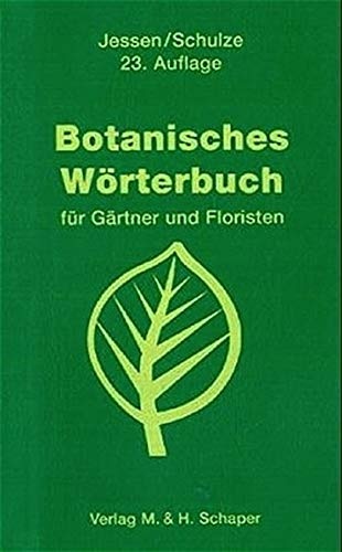 Botanisches Wörterbuch für Gärtner und Floristen
